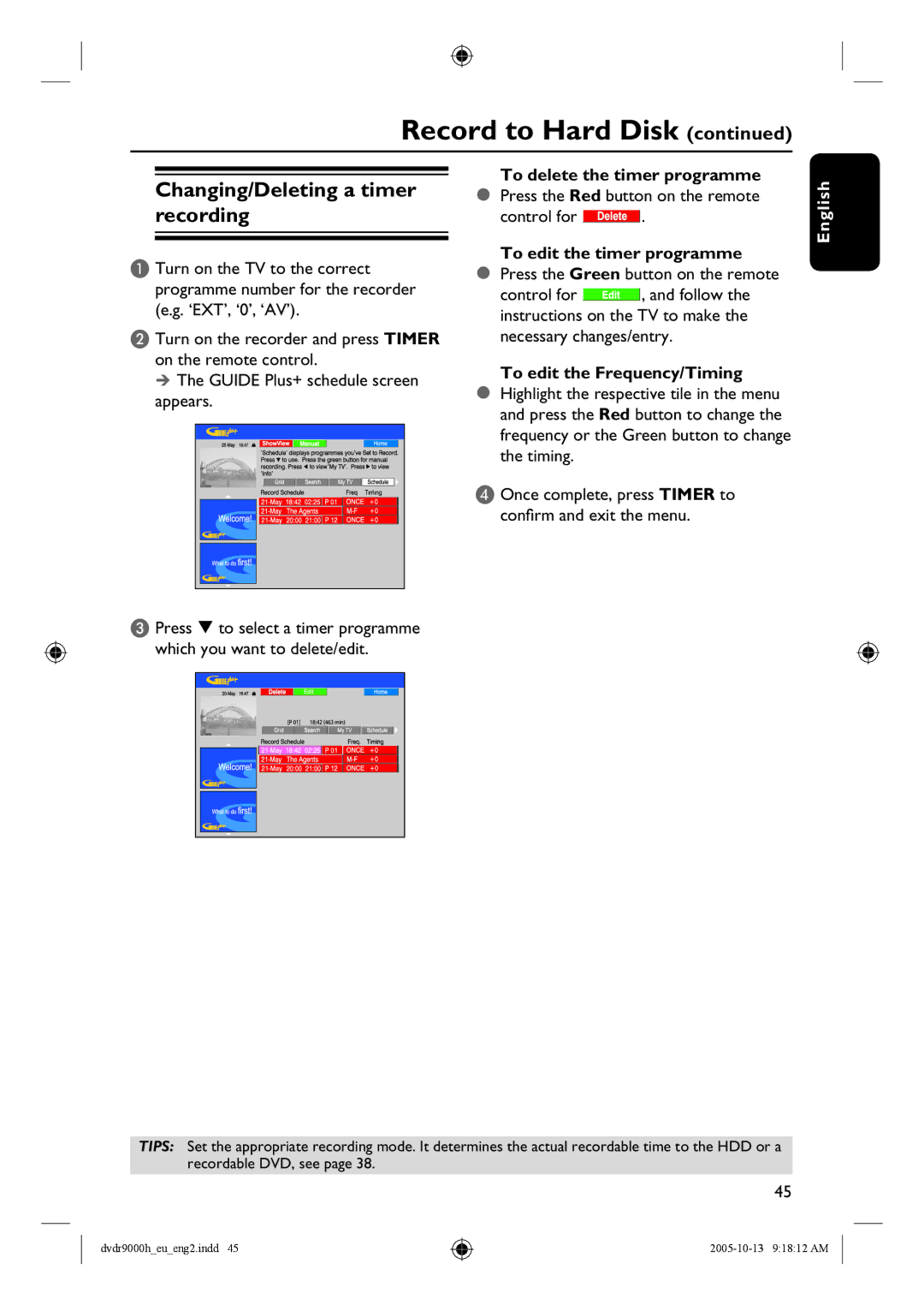 Philips DVDR9000H Changing/Deleting a timer recording, To delete the timer programme, To edit the timer programme 