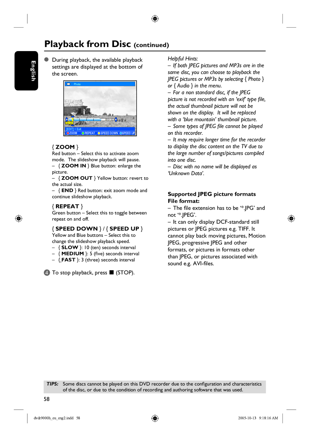 Philips DVDR9000H user manual Zoom, Repeat, Speed Down / Speed UP, Supported Jpeg picture formats File format 