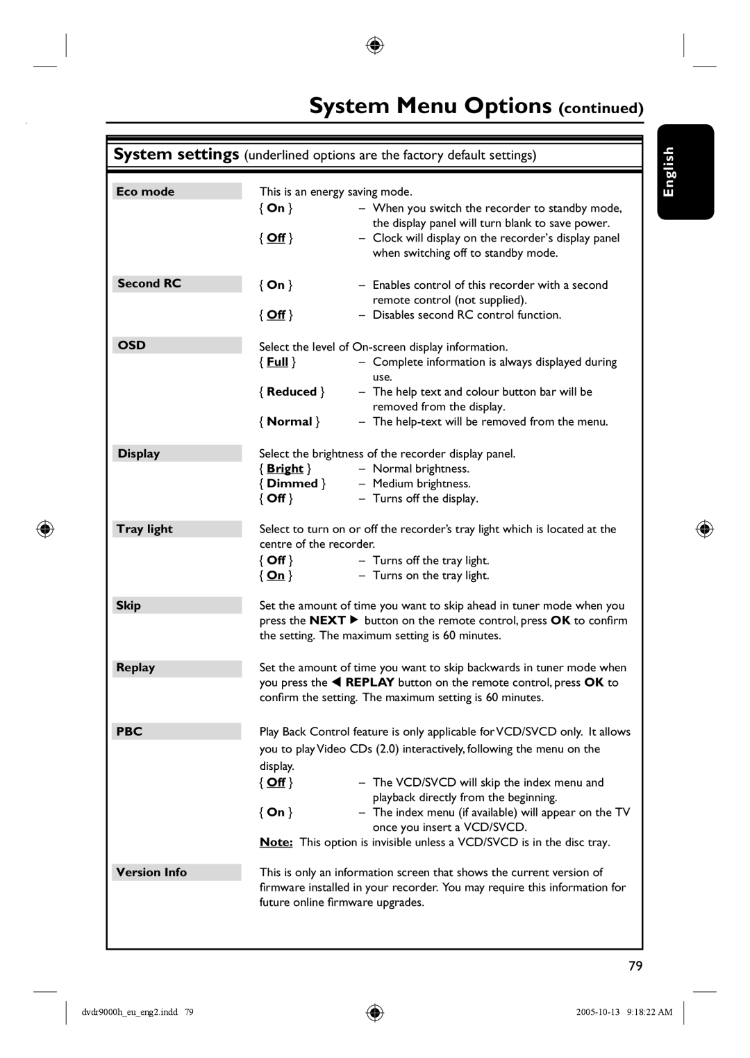 Philips DVDR9000H Eco mode, Second RC, Reduced, Normal, Display, Bright, Dimmed, Tray light, Skip, Replay, Version Info 