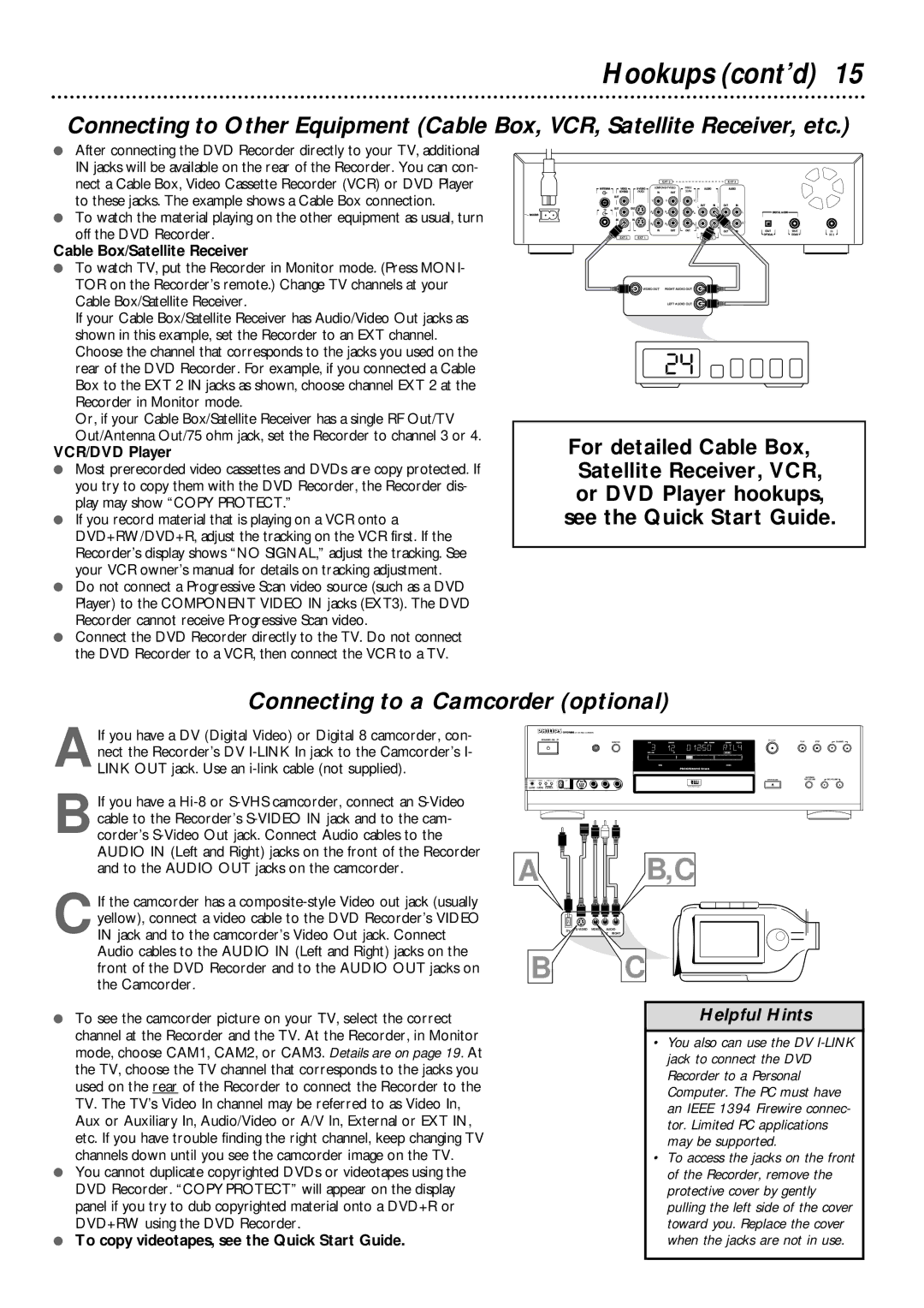 Philips DVDR985 owner manual Cable Box/Satellite Receiver, VCR/DVD Player, To copy videotapes, see the Quick Start Guide 