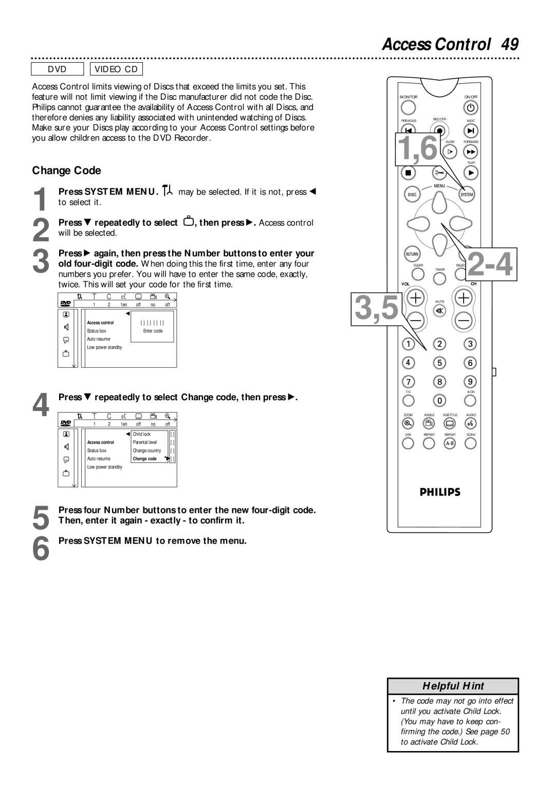 Philips DVDR985 owner manual Access Control, Change Code, Press 9 repeatedly to select Change code, then press 