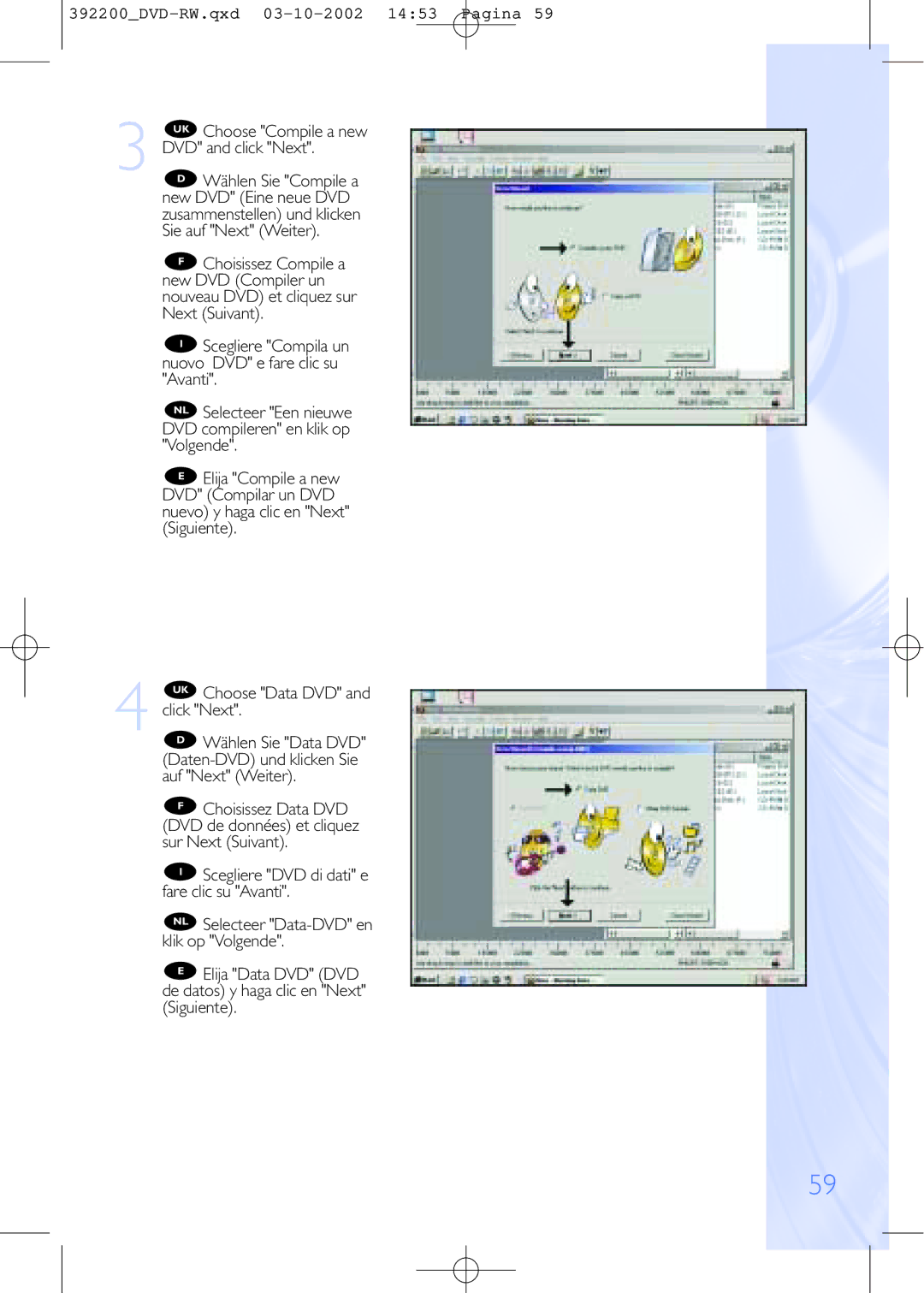 Philips DVDRW228 specifications UK Choose Compile a new DVD and click Next 