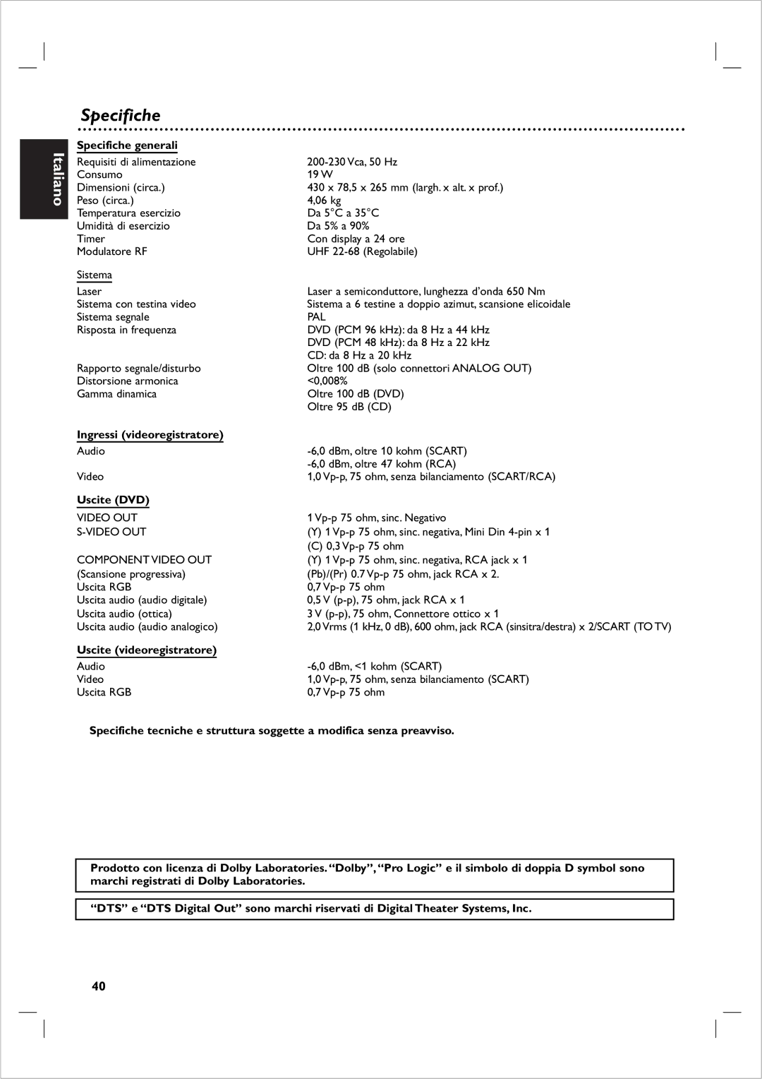 Philips DVP 721VR manual Specifiche generali, Ingressi videoregistratore, Uscite DVD, Uscite videoregistratore 