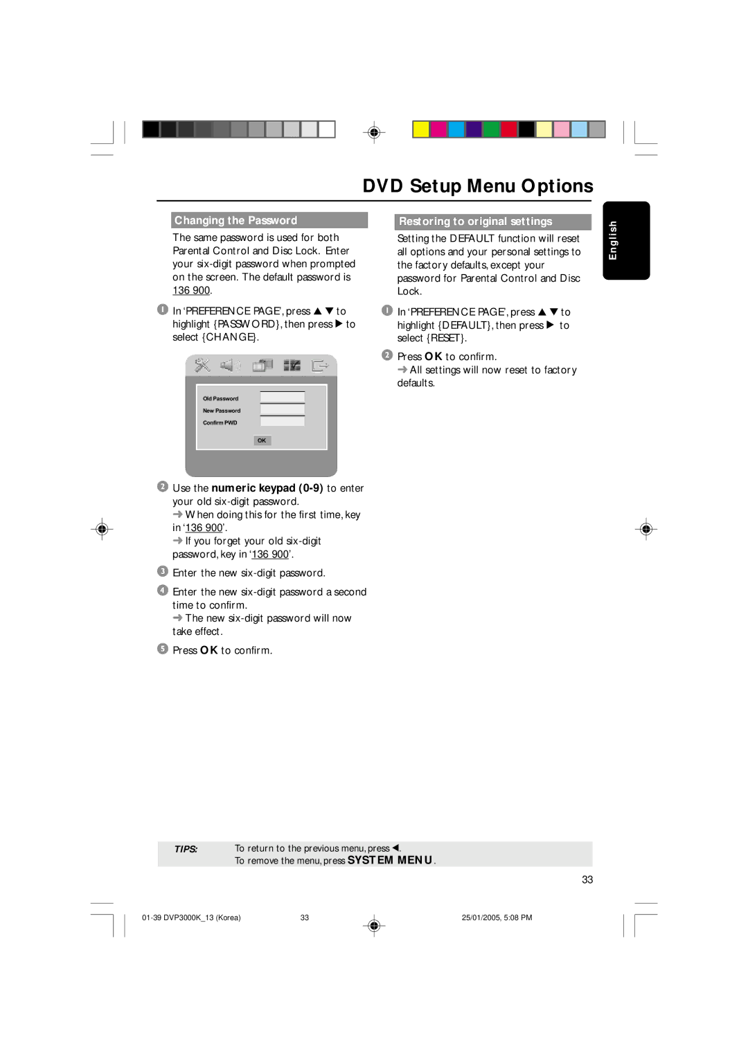 Philips SL-0504/13-1, DVP3000K/13 user manual Changing the Password Restoring to original settings 