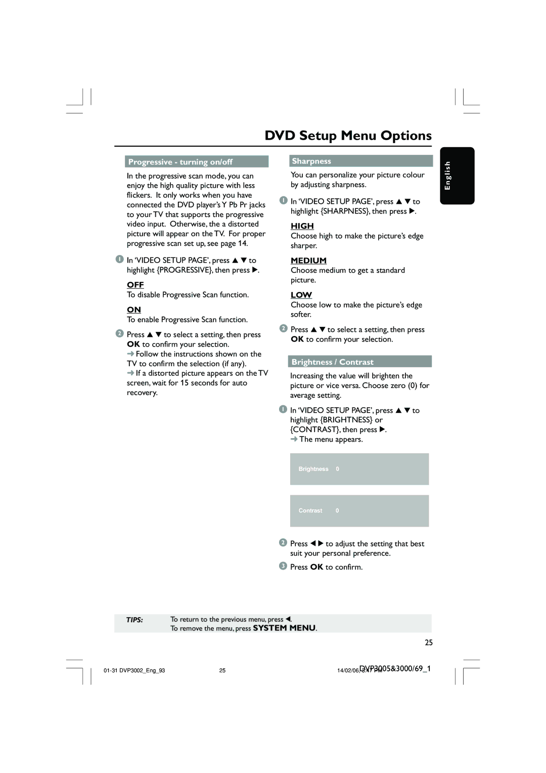 Philips DVP3002/93 user manual High, Medium, Low 