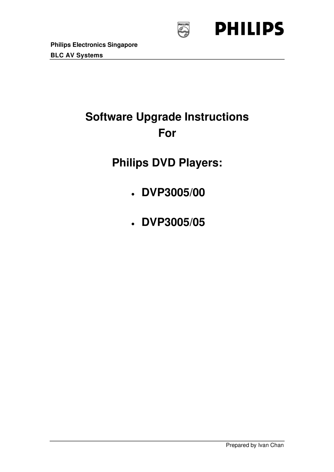 Philips DVP3005/00, DVP3005/05 manual Philips Electronics Singapore BLC AV Systems 