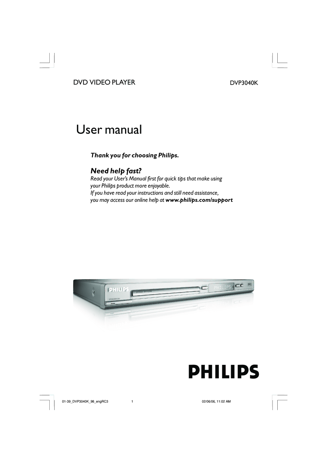 Philips DVP3040K/96 user manual Need help fast? 