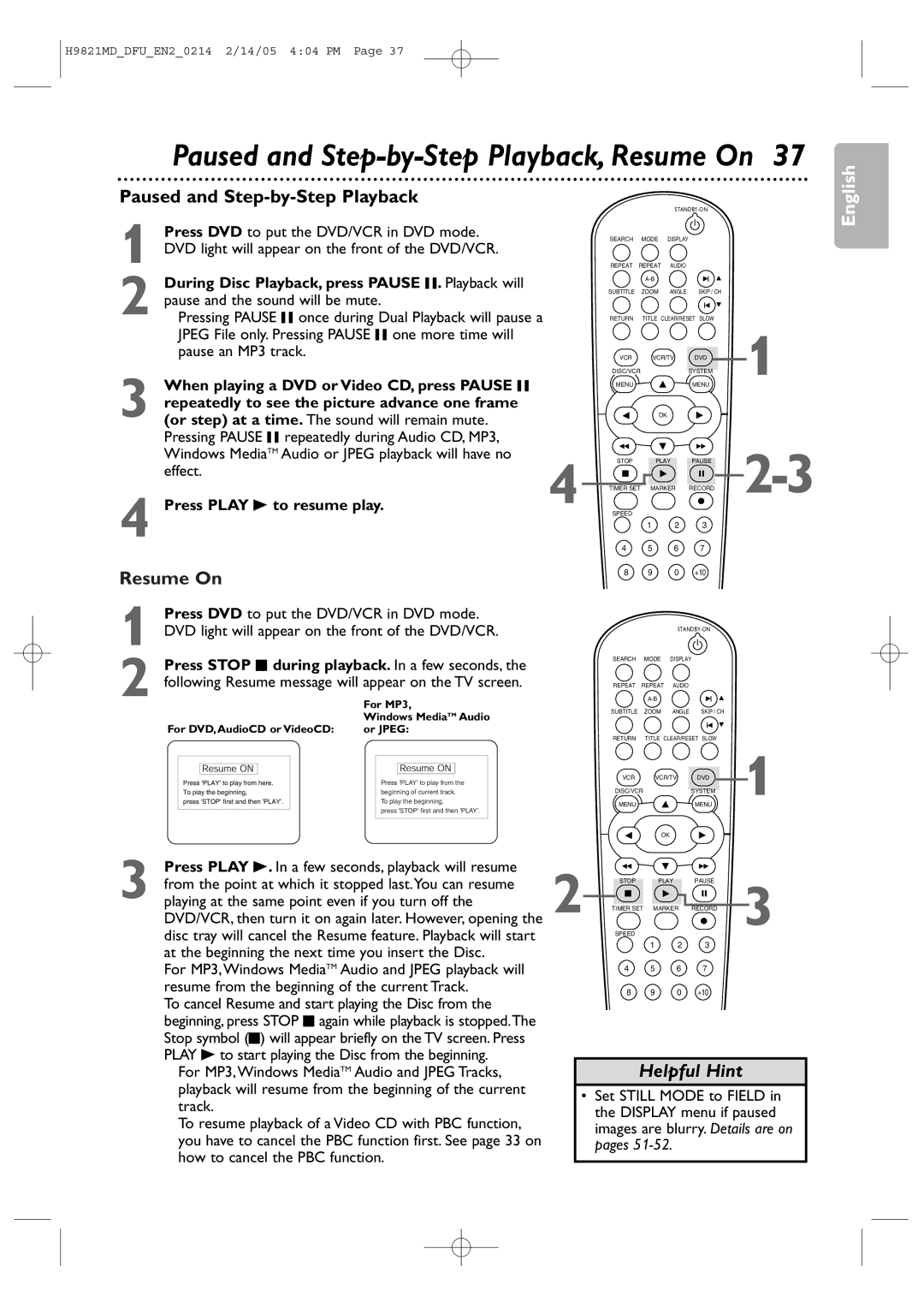 Philips DVP3050V Paused and Step-by-Step Playback, Resume On, During Disc Playback, press Pause F. Playback will 