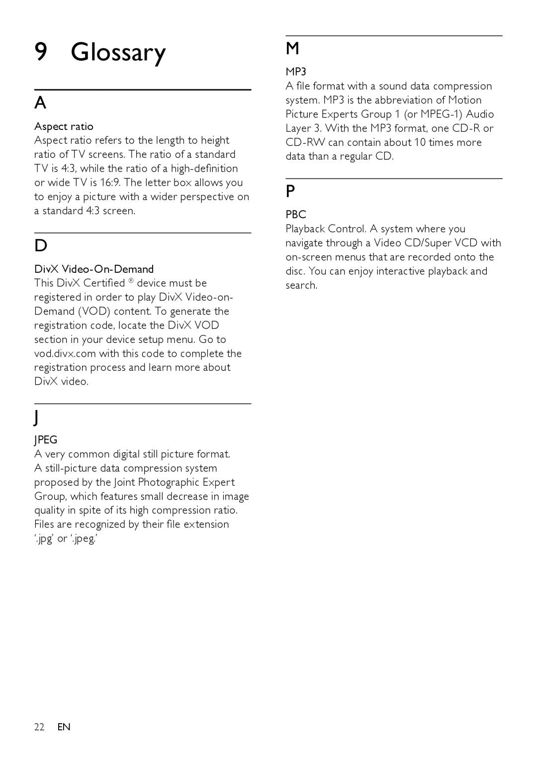 Philips DVP3111X/77, DVP3111/77 Glossary, Aspect ratio, DivX Video-On-Demand, Very common digital still picture format 