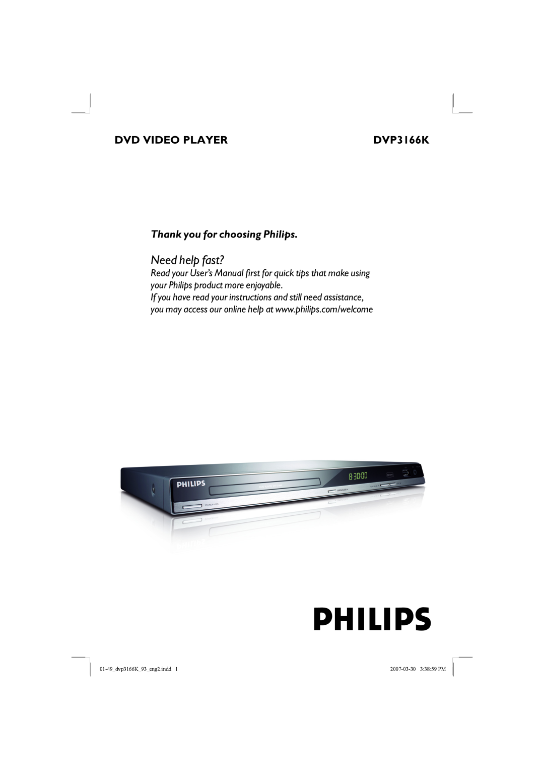 Philips DVP3166K/93 user manual Dvd Video Player, Need help fast?, Thank you for choosing Philips 
