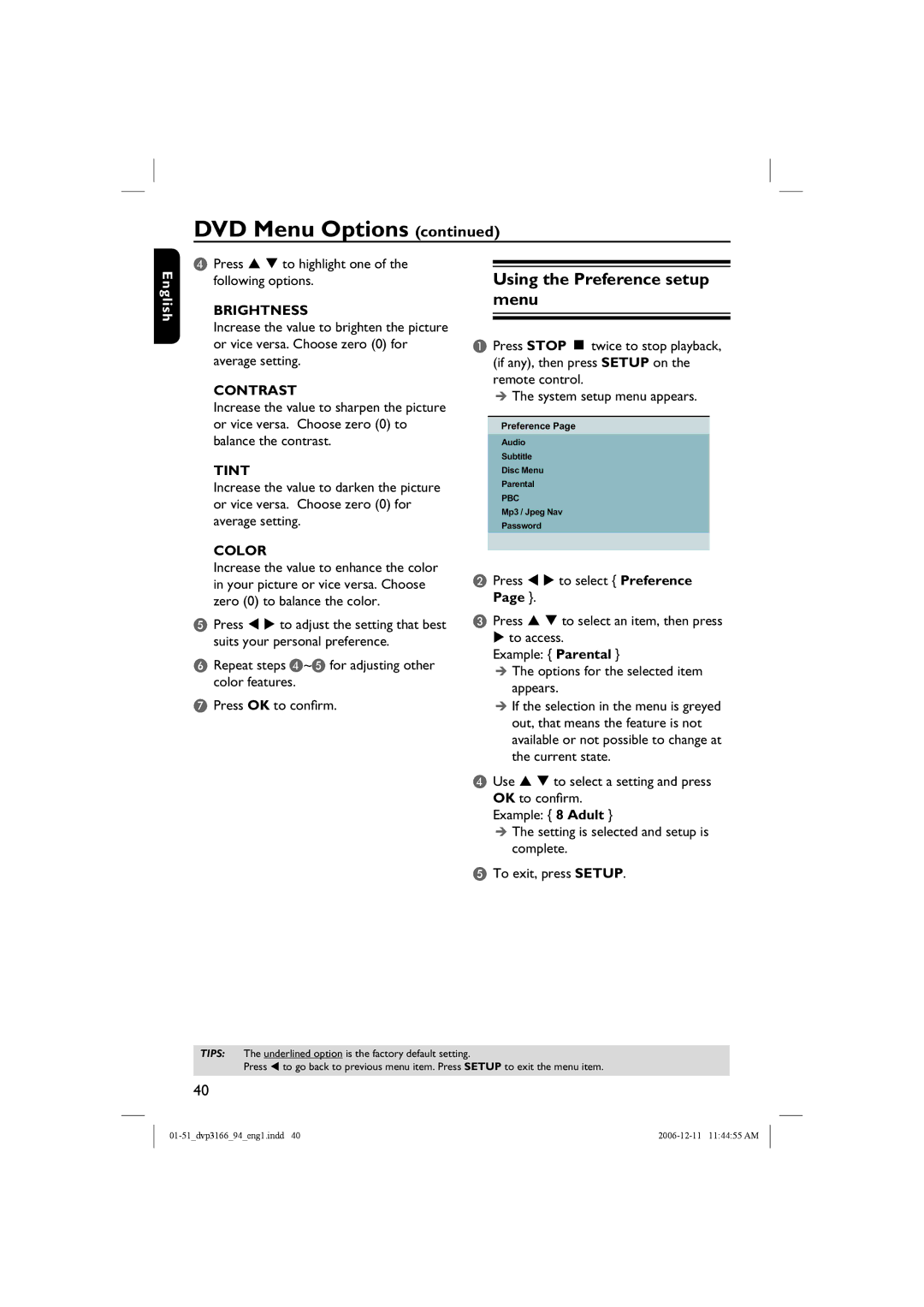 Philips DVP3166X/94, DVP3166/94 Using the Preference setup menu, Press S T to highlight one of the following options 