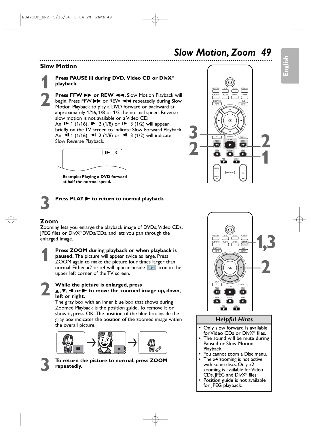 Philips DVP3200V/37B user manual Slow Motion, Zoom, Press Pause F during DVD, Video CD or DivX Playback 