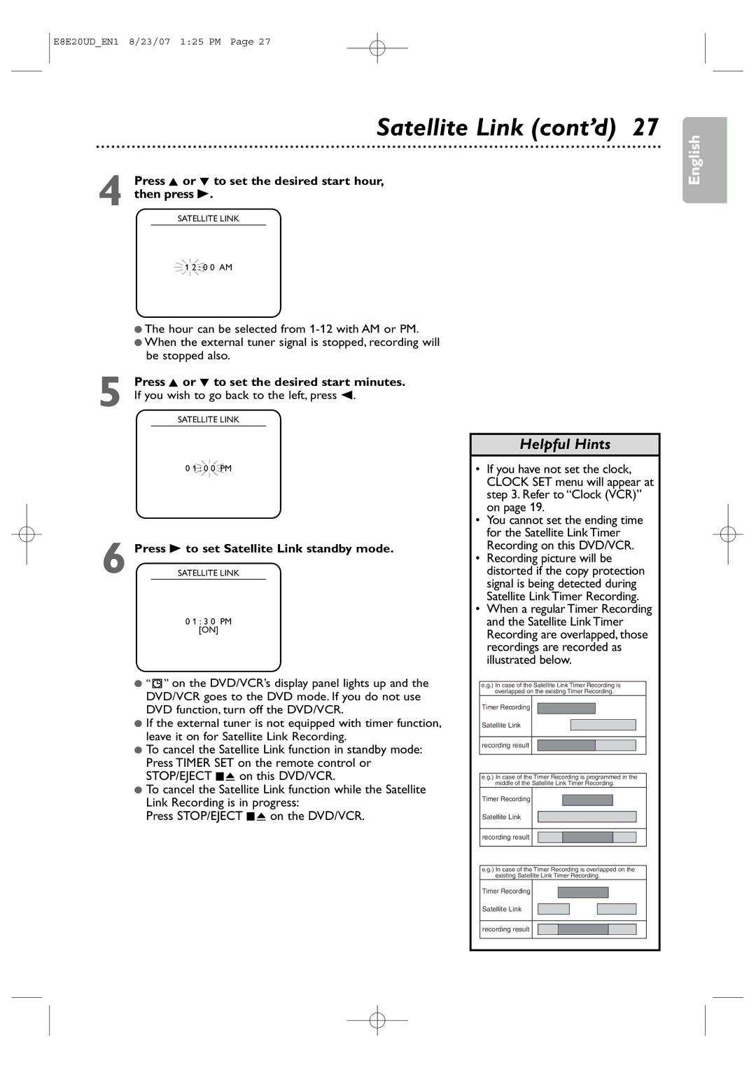 Philips DVP3345V/17 user manual Satellite Link cont’d, Press K or L to set the desired start hour, then press B 