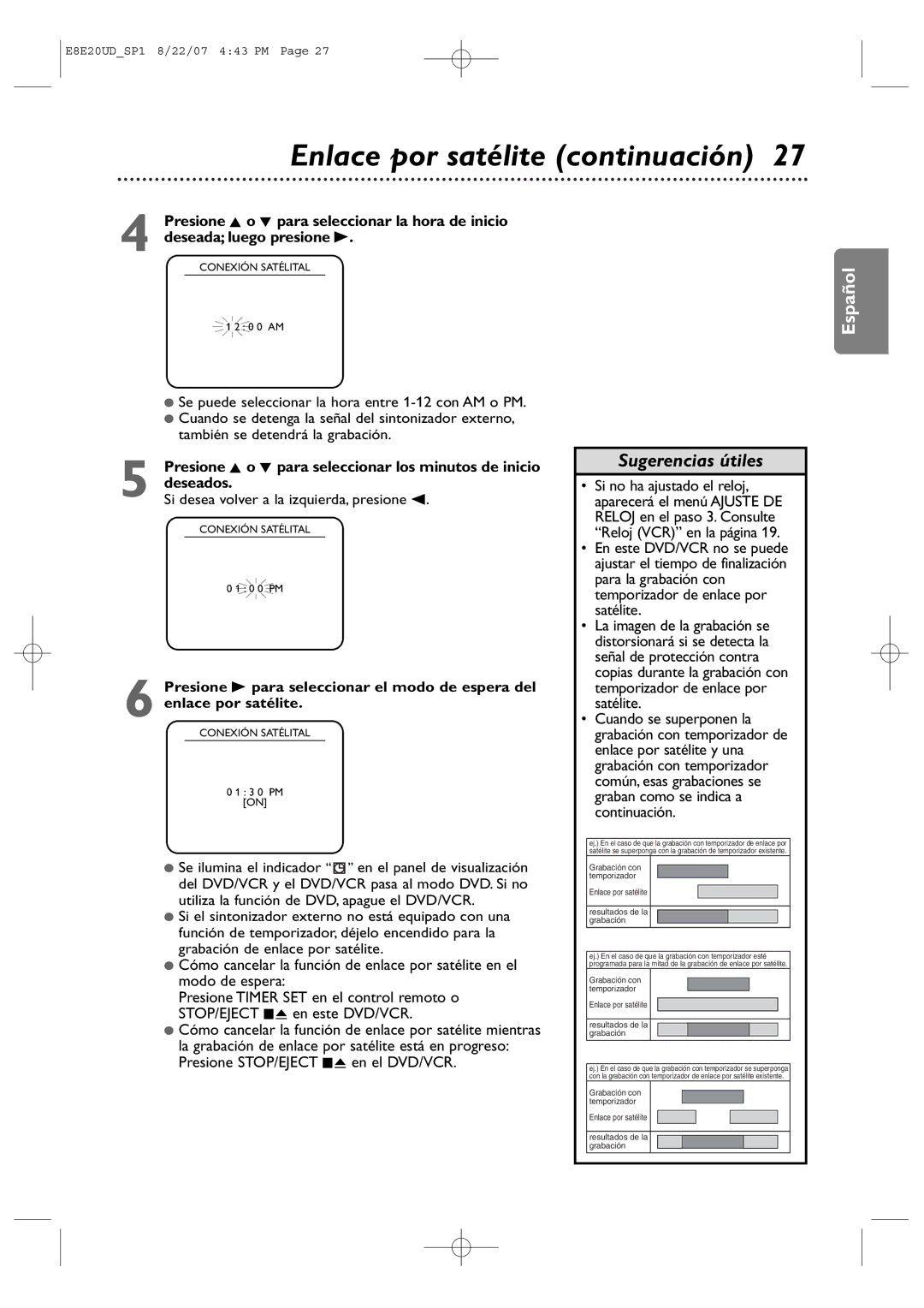 Philips DVP3345V/17 user manual Enlace por satélite continuación, Si desea volver a la izquierda, presione s 