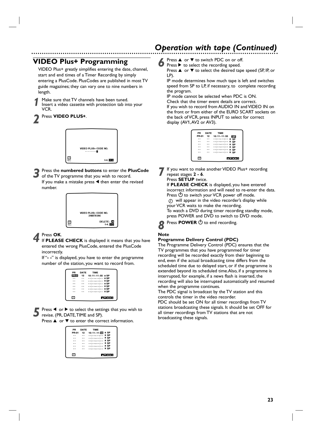 Philips DVP3350V/05 user manual Video Plus+ Programming, Press Video PLUS+, Press Power 1 to end recording 