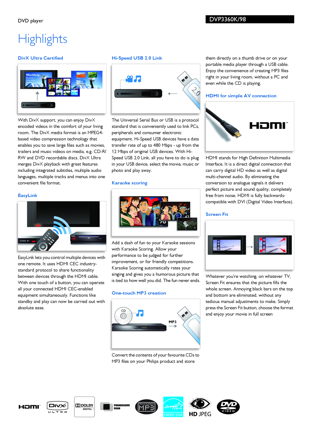 Philips DVP3360K/98 Highlights, DVD player, DivX Ultra Certified, Hi-Speed USB 2.0 Link, HDMI for simple AV connection 