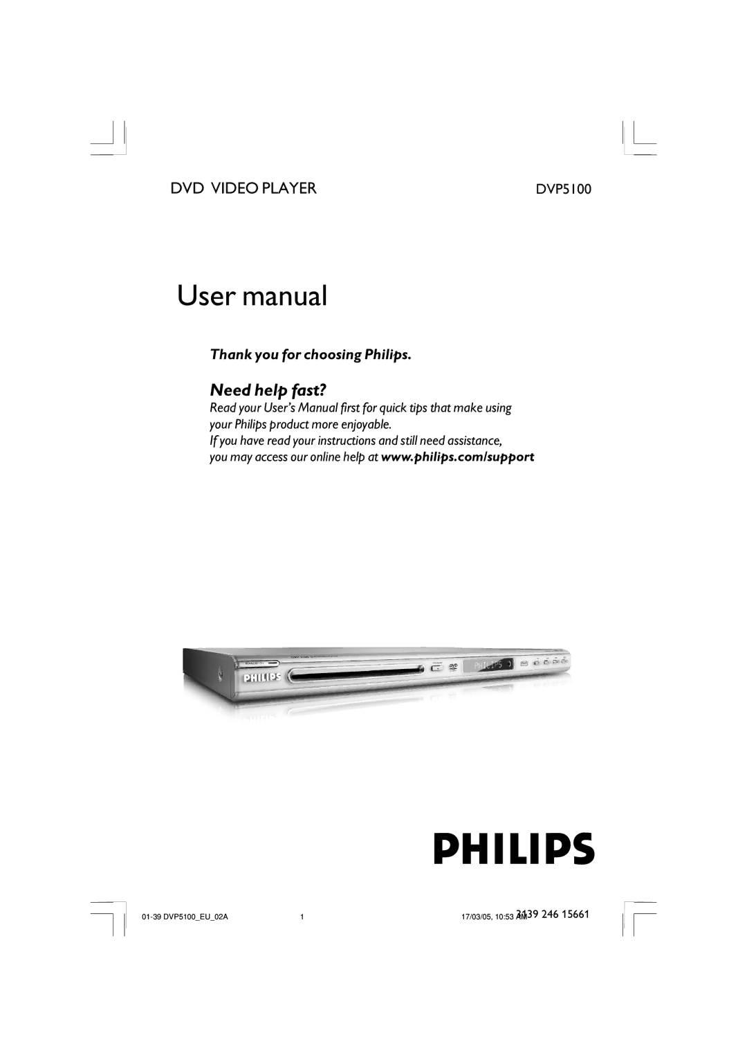 Philips DVP5100/02 user manual Need help fast?, 3139 246 