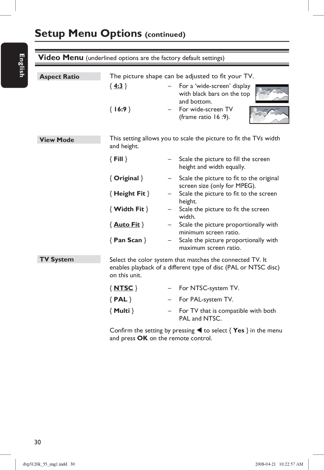 Philips DVP5120K/55 Aspect Ratio View Mode TV System, 169, Fill, Original, Height Fit, Width Fit, Auto Fit, Pan Scan, Pal 