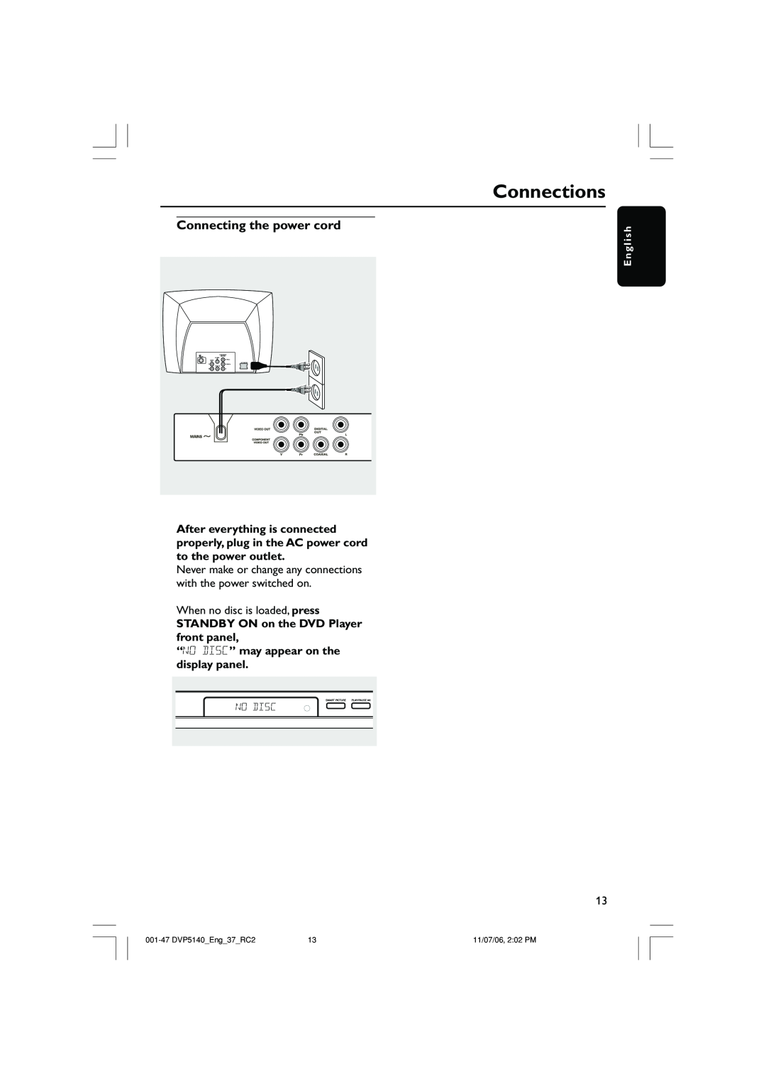 Philips DVP5140 user manual Connecting the power cord, Connections, STANDBY ON on the DVD Player front panel, E n g l i s h 