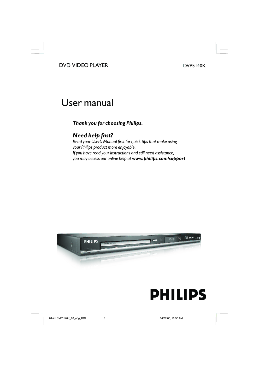 Philips DVP5140K/98 user manual Need help fast? 