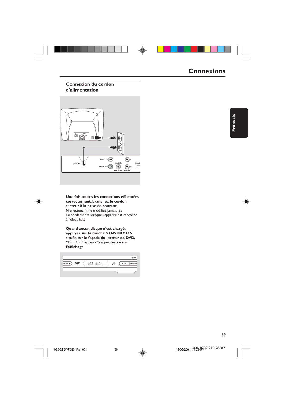 Philips DVP520 manual Connexions, Connexion du cordon, ’alimentation, No Disc 