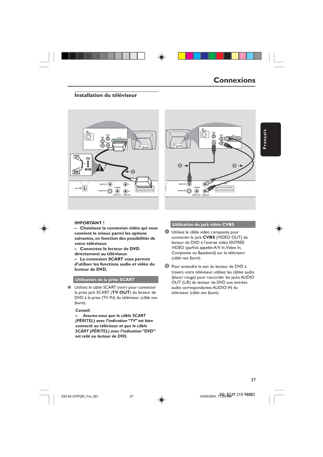 Philips DVP520 manual Installation du téléviseur, Utilisation de la prise Scart, Utilisation du jack vidéo Cvbs 