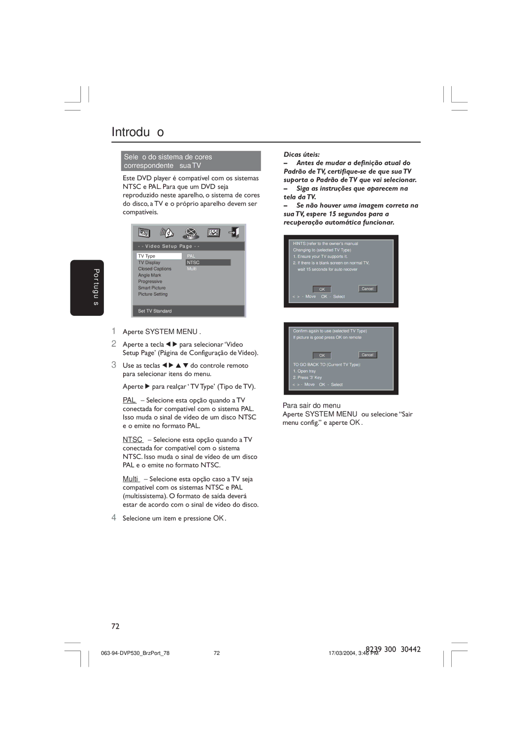 Philips DVP530 manual Uês, Aperte System Menu, Selecione um item e pressione OK, Para sair do menu 