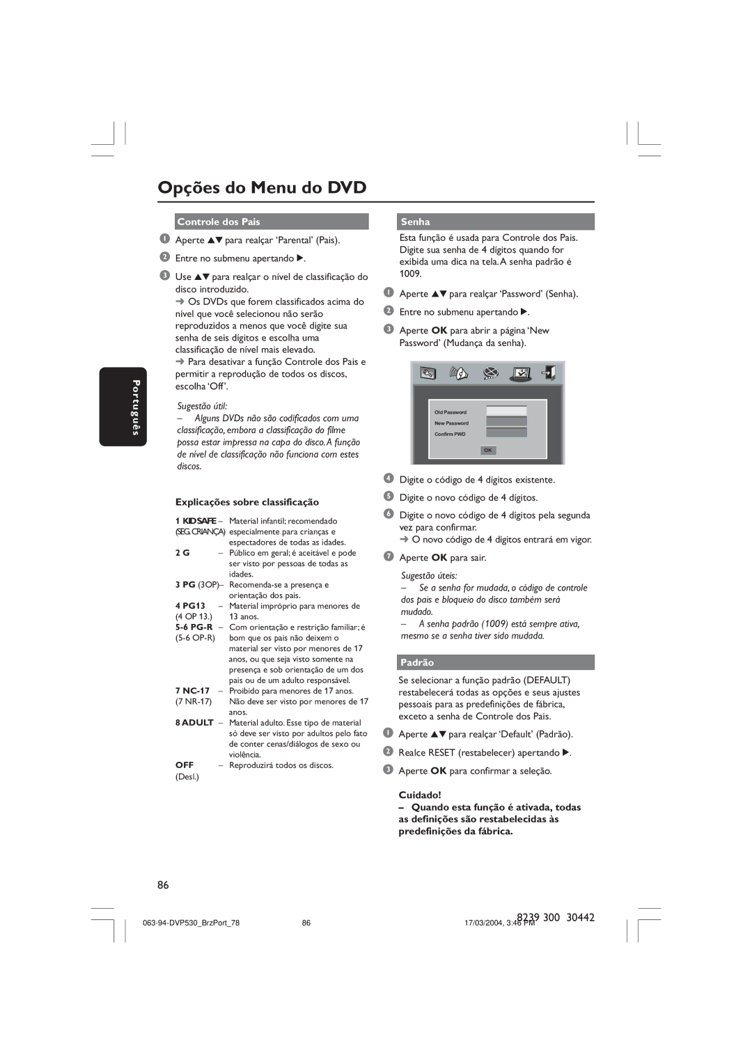 Philips DVP530 manual Controle dos Pais Senha, Rtu, Explicações sobre classificação, Padrão, Cuidado 