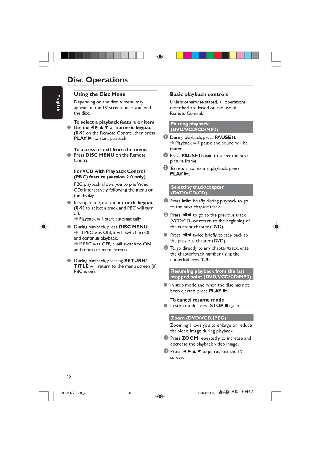 Philips DVP530 manual Using the Disc Menu, Basic playback controls, Pausing playback DVD/VCD/CD/MP3, Zoom DVD/VCD/JPEG 