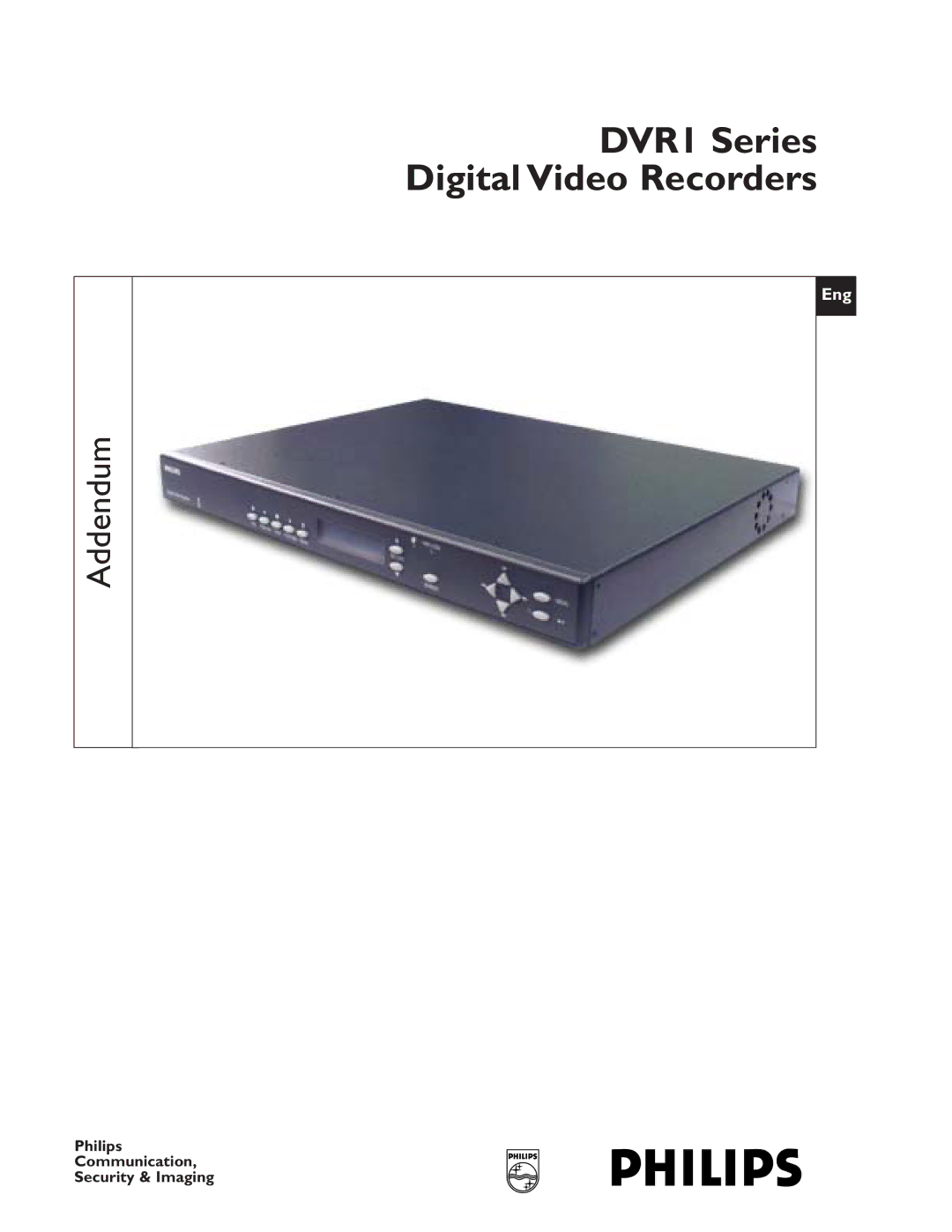 Philips DVR I Series manual DVR1 Series Digital Video Recorders, Philips Communication Security & Imaging 