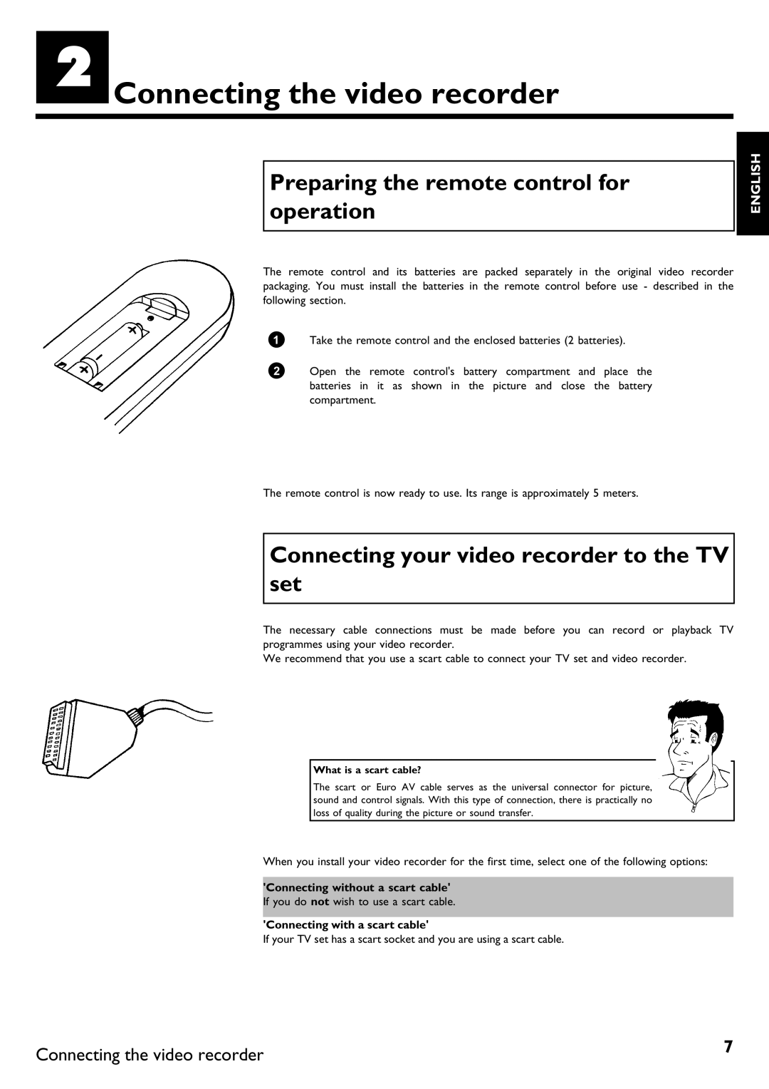 Philips DVR BConnecting the video recorder, Preparing the remote control for operation, Connecting without a scart cable 