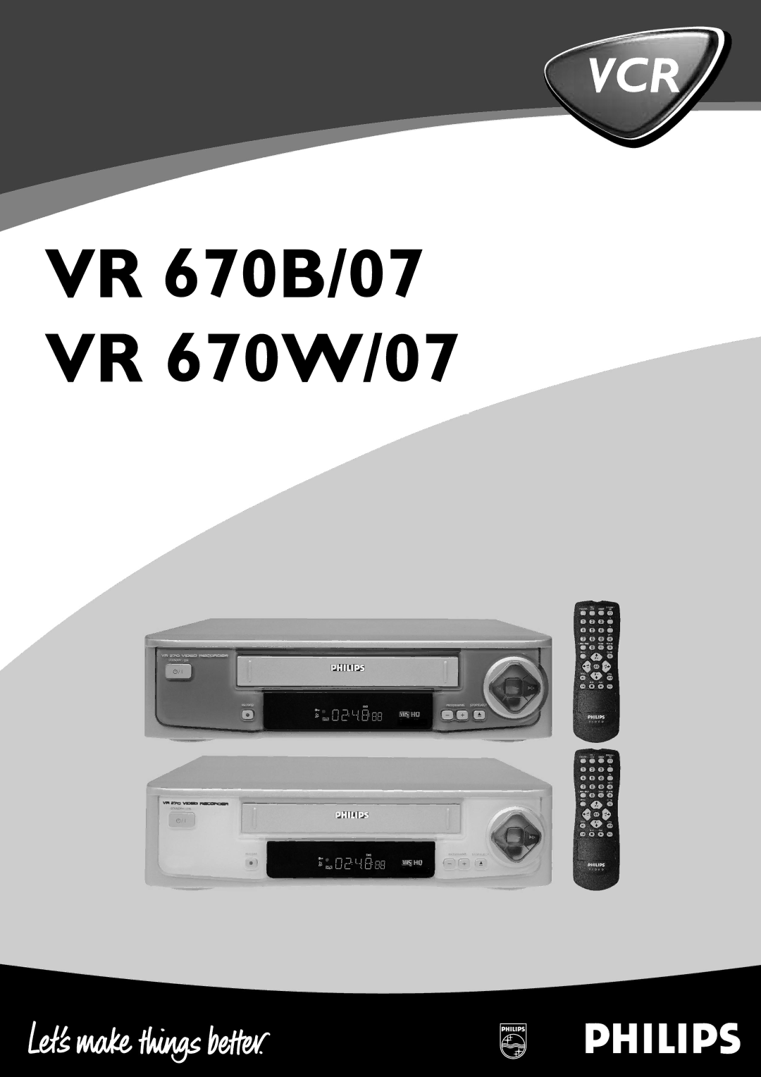 Philips DVR specifications VR 670B/07 VR 670W/07 