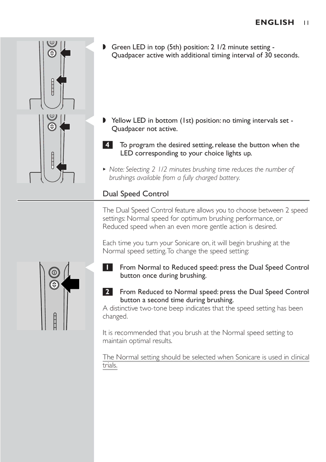 Philips e7000 Series manual Dual Speed Control 