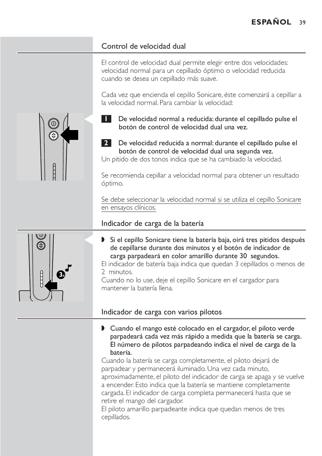 Philips e7000 Series Control de velocidad dual, Indicador de carga de la batería, Indicador de carga con varios pilotos 