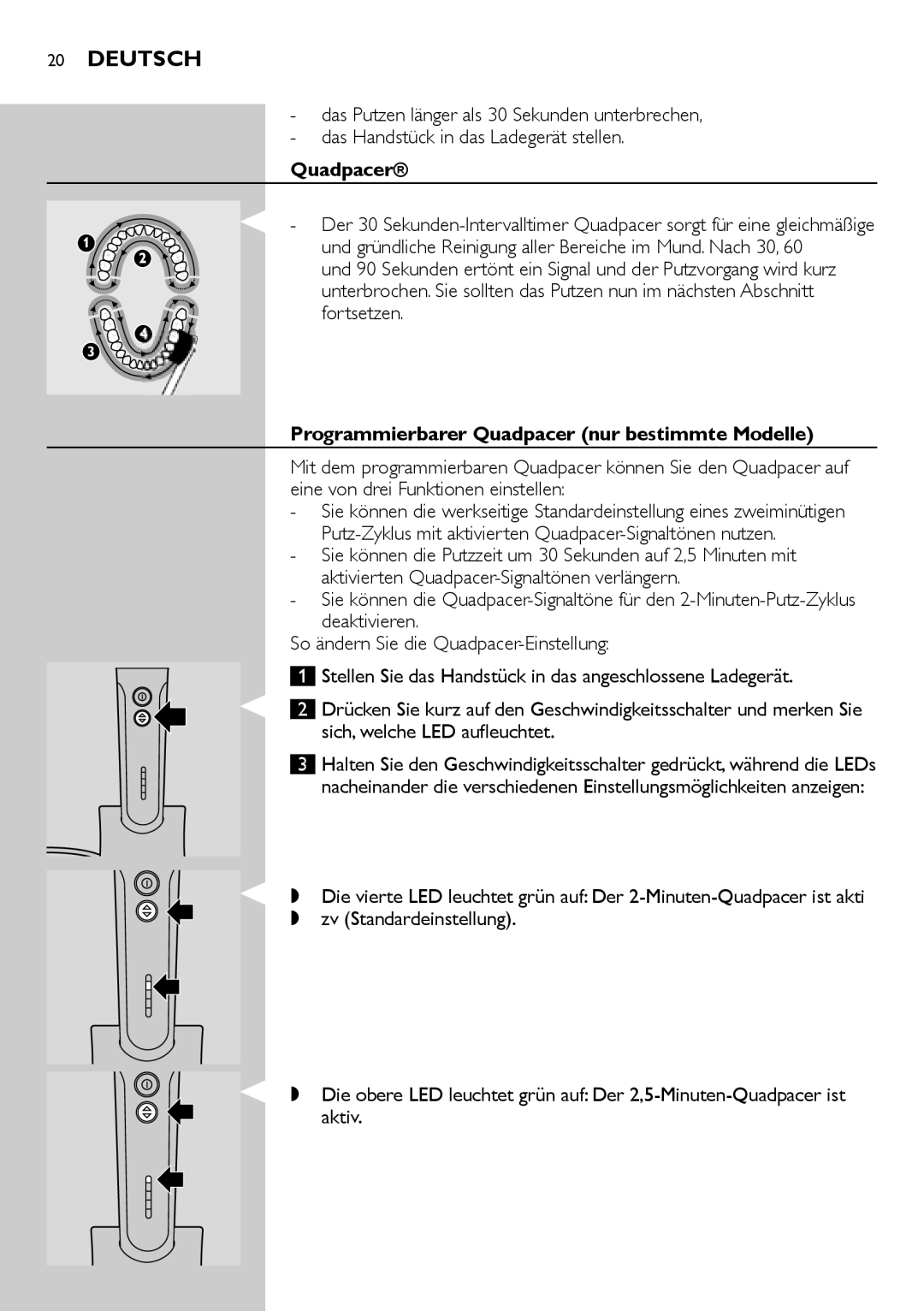 Philips e9000 manual Fortsetzen, Programmierbarer Quadpacer nur bestimmte Modelle 