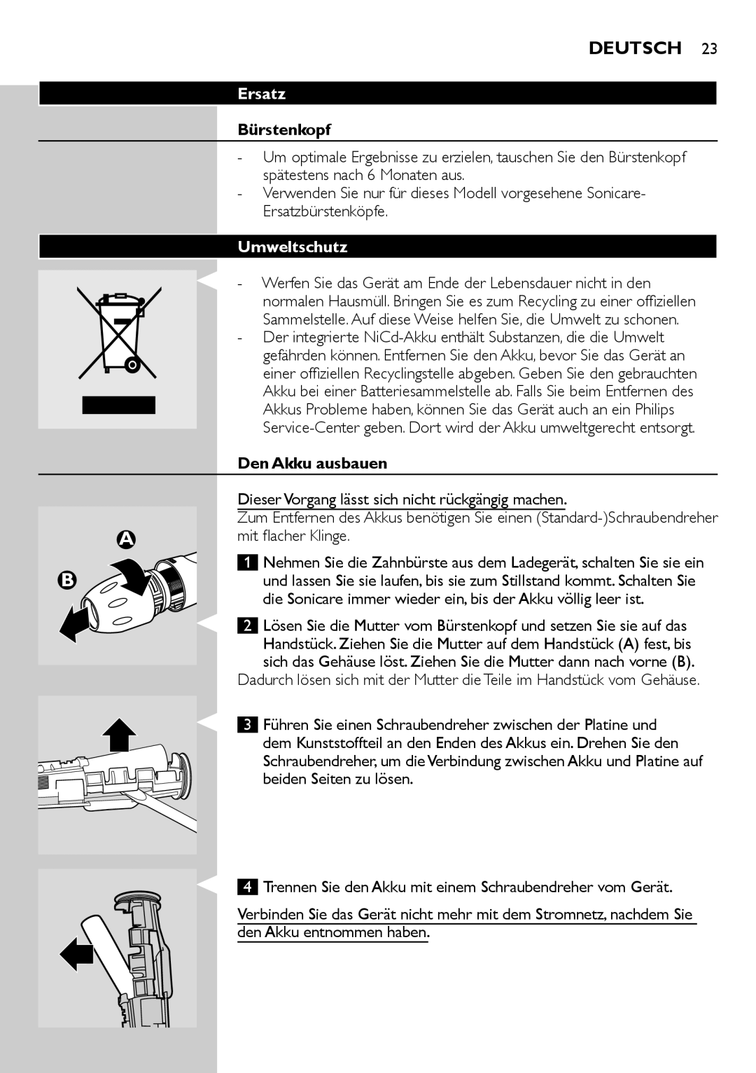 Philips e9000 manual Ersatz, Bürstenkopf, Umweltschutz, Den Akku ausbauen 