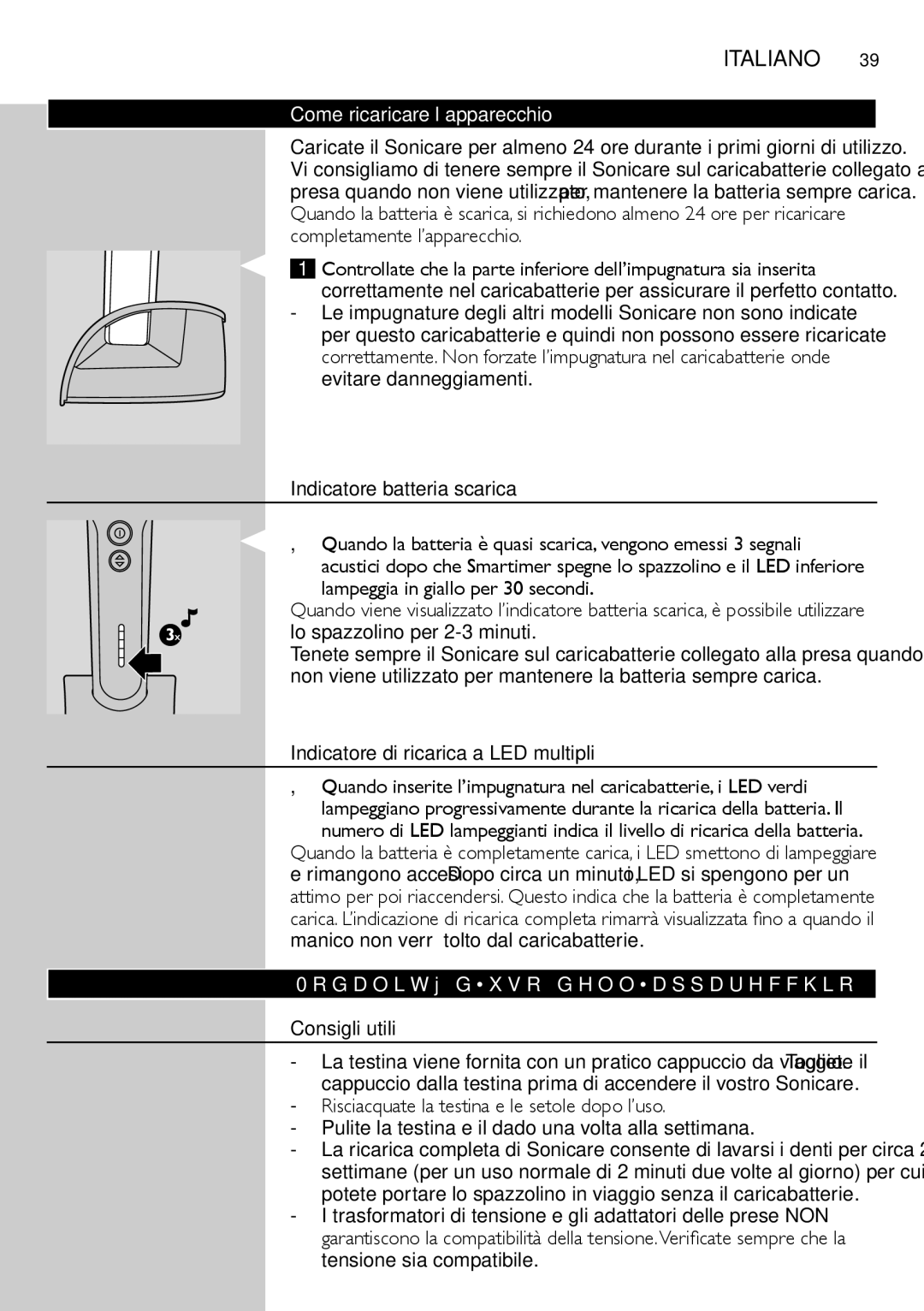 Philips e9000 manual Come ricaricare l’apparecchio, Indicatore batteria scarica, Indicatore di ricarica a LED multipli 