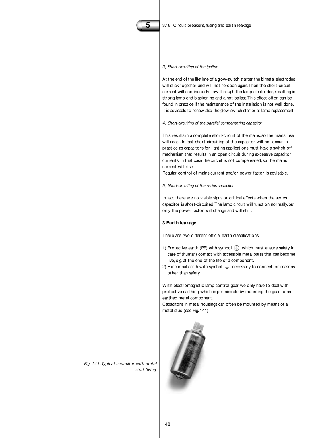 Philips Electromagnetic Lamp 148, Short-circuiting of the ignitor, Short-circuiting of the parallel compensating capacitor 