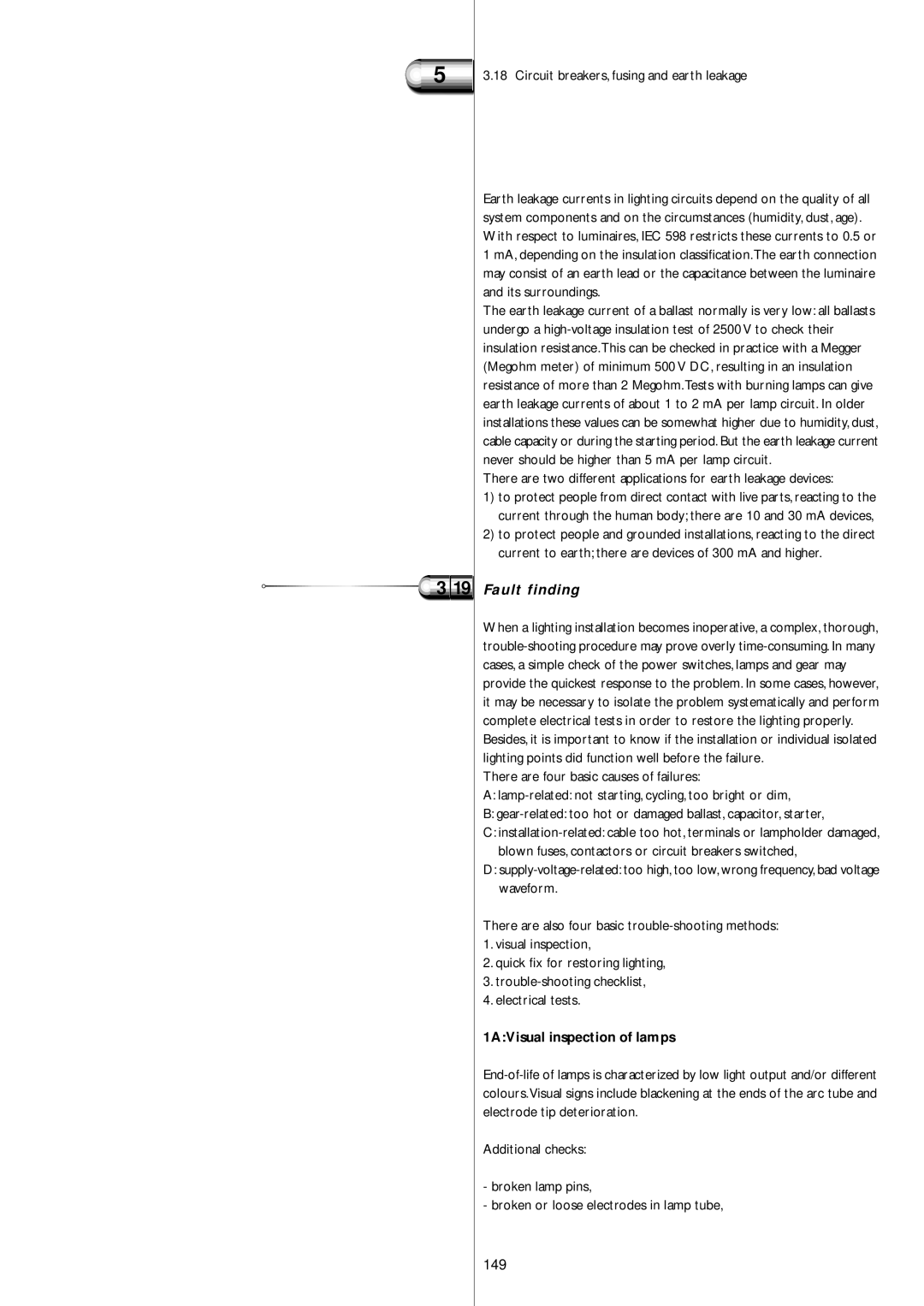 Philips Electromagnetic Lamp Fault finding, 149, Circuit breakers, fusing and earth leakage, 1AVisual inspection of lamps 