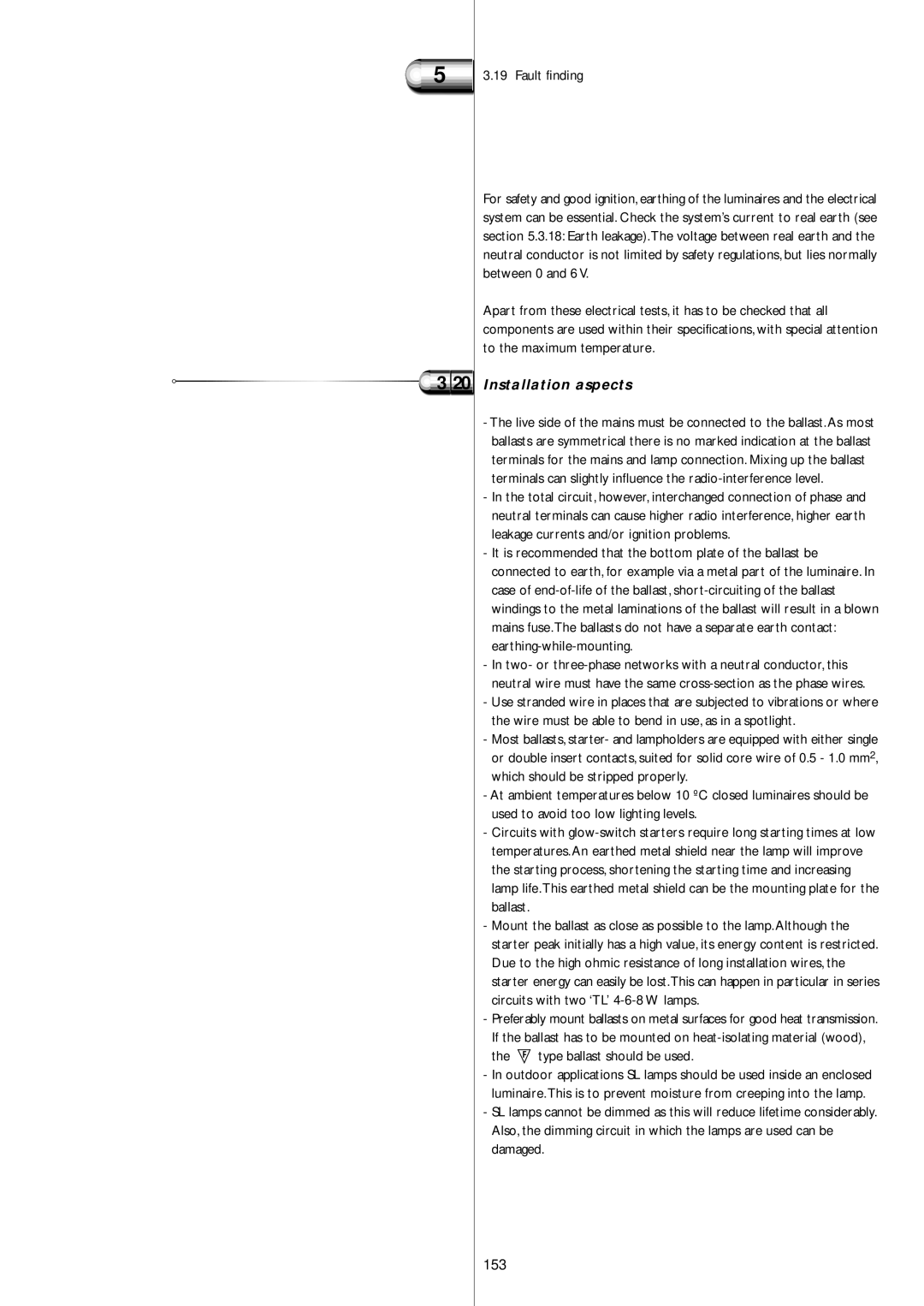 Philips Electromagnetic Lamp manual Installation aspects, 153, Type ballast should be used 