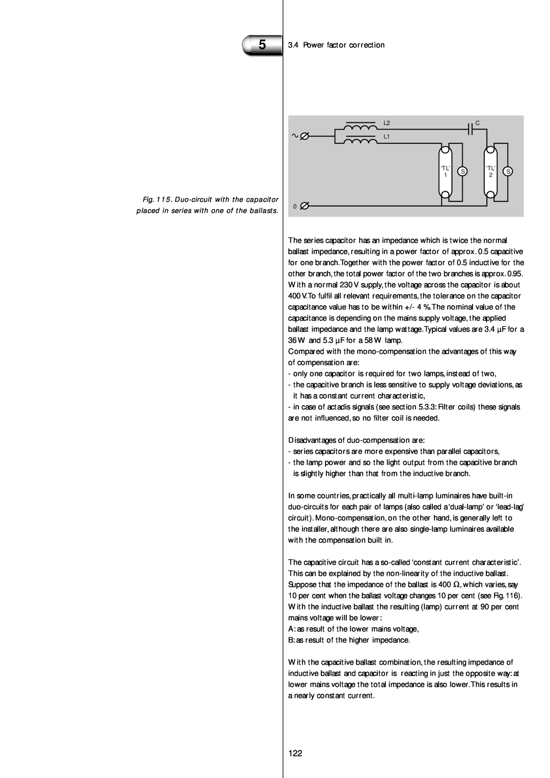 Philips Electromagnetic Lamp manual Duo-circuitwith the capacitor, placed in series with one of the ballasts 