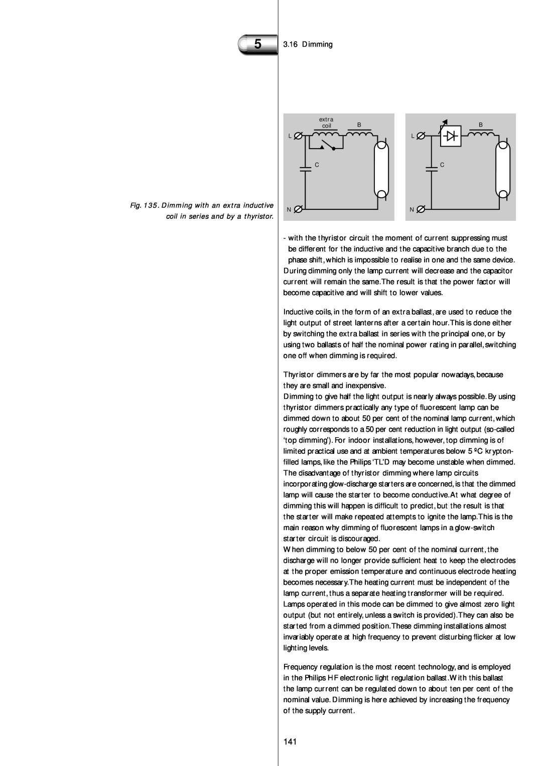 Philips Electromagnetic Lamp manual Dimming with an extra inductive, coil in series and by a thyristor 