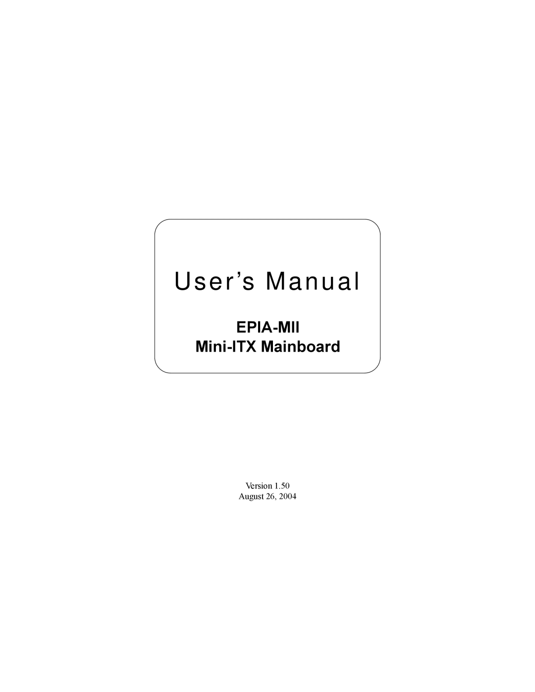 Philips EPIA-MII user manual User’s Manual 