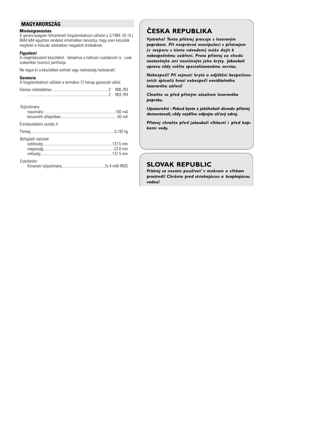 Philips EXP3361 manual Minõségtanúsítás, Figyelem, Garancia, Teljesítmény, Befoglaló méretek, Erõsítõrész, Česka Republika 