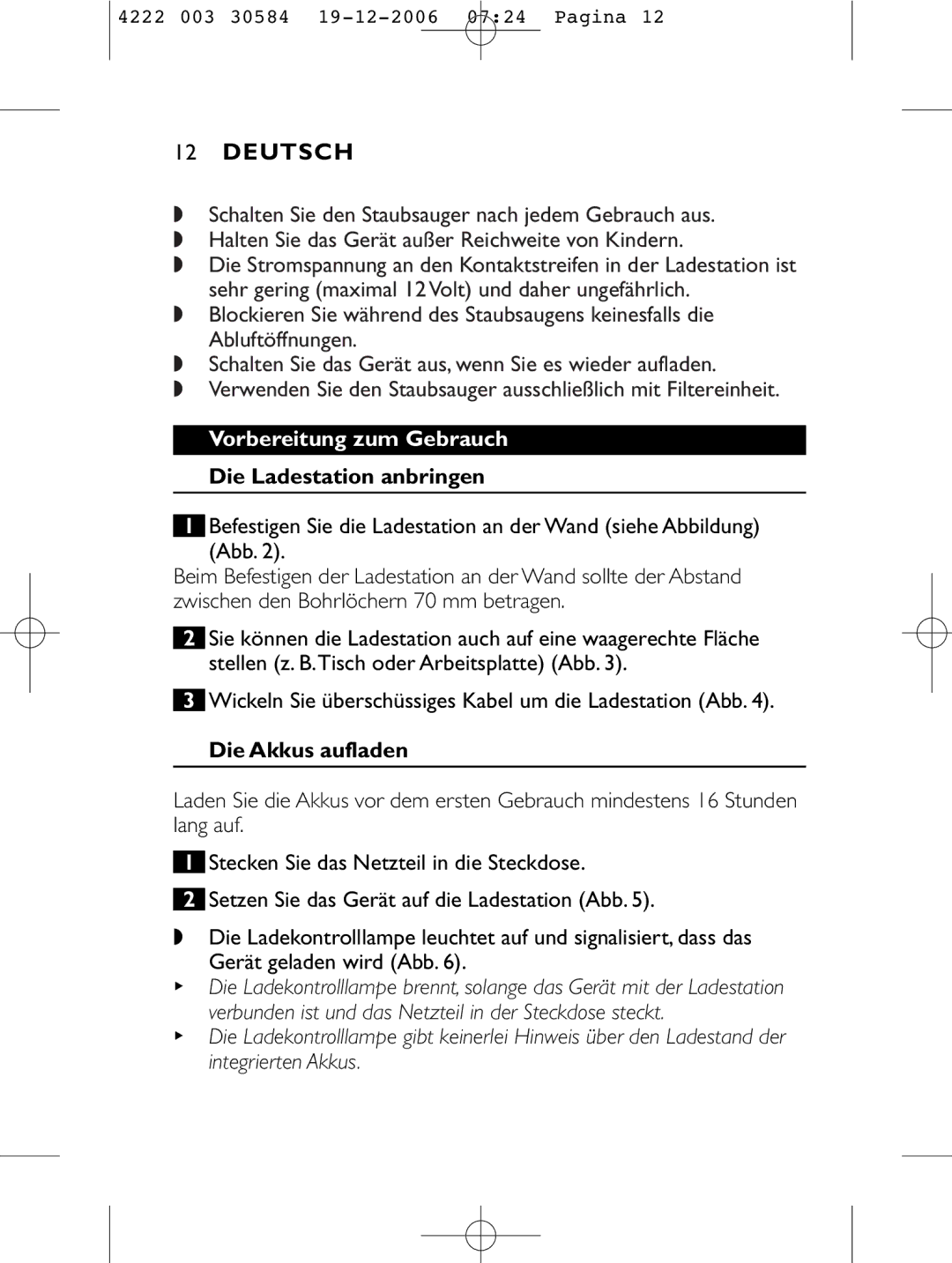 Philips FC6051, FC6054, FC6050, FC6053 Deutsch, Vorbereitung zum Gebrauch, Die Ladestation anbringen, Die Akkus aufladen 