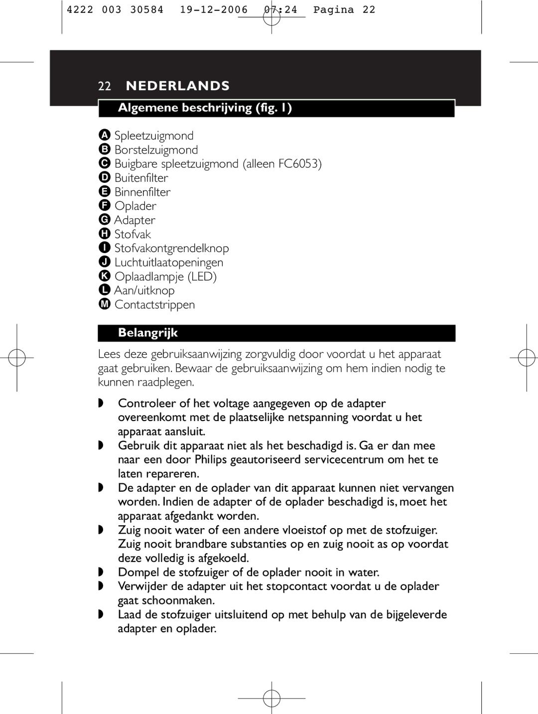 Philips FC6050, FC6051, FC6054, FC6053 manual Nederlands, Algemene beschrijving fig, Belangrijk 