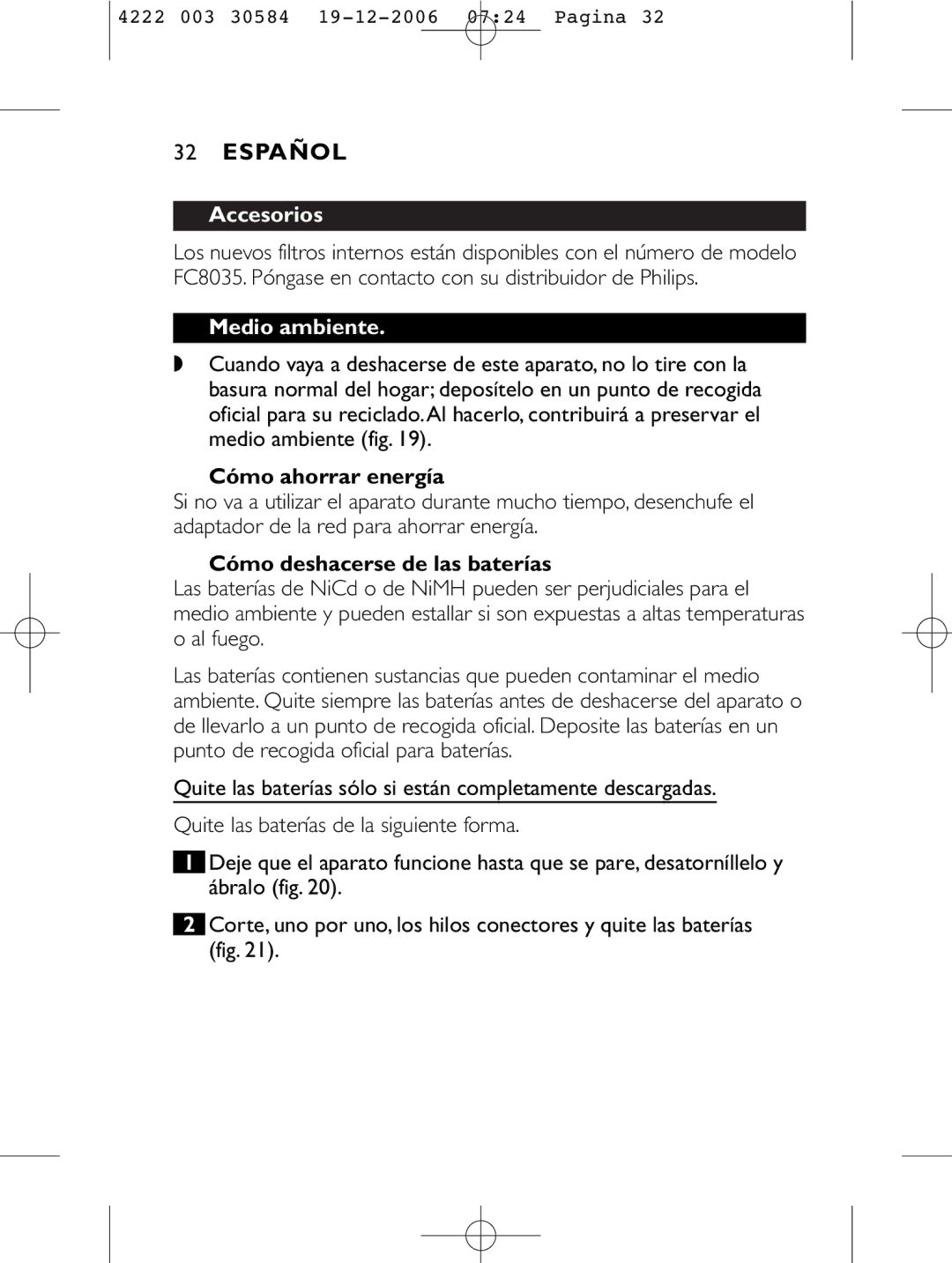 Philips FC6051, FC6054, FC6050, FC6053 Accesorios, Medio ambiente, Cómo ahorrar energía, Cómo deshacerse de las baterías 