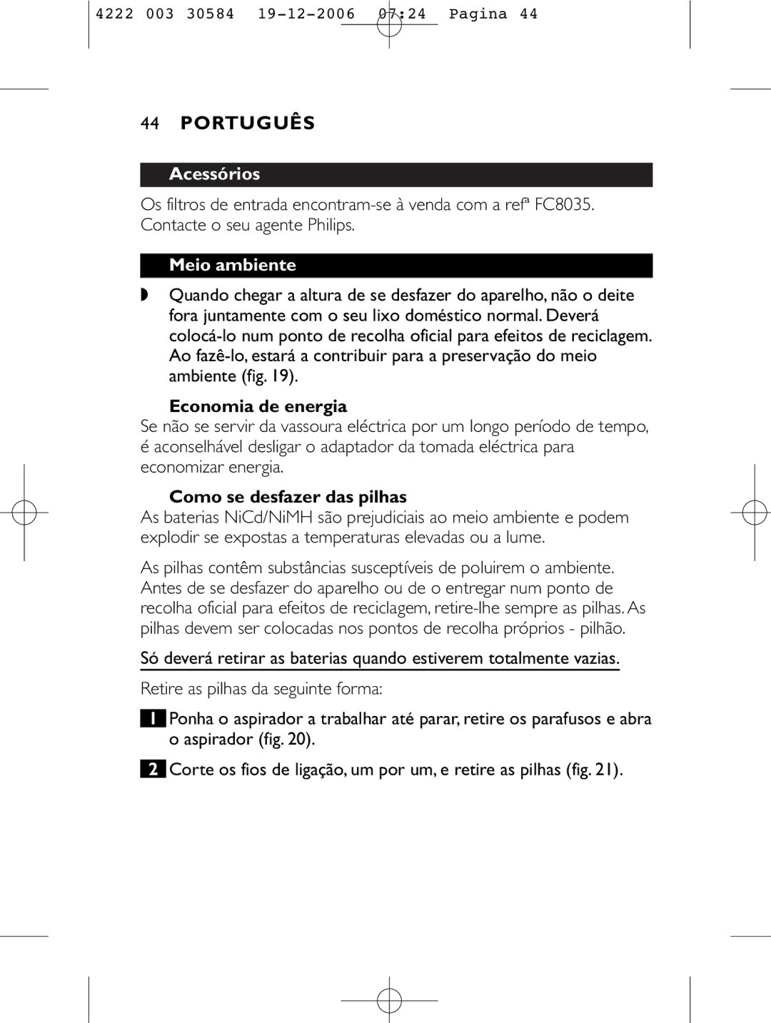 Philips FC6051, FC6054, FC6050, FC6053 manual Acessórios, Meio ambiente, Economia de energia, Como se desfazer das pilhas 