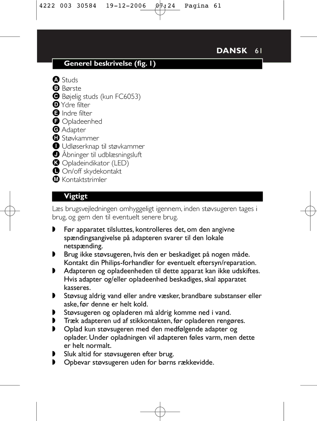 Philips FC6054, FC6051, FC6050, FC6053 manual Dansk, Generel beskrivelse fig, Vigtigt 