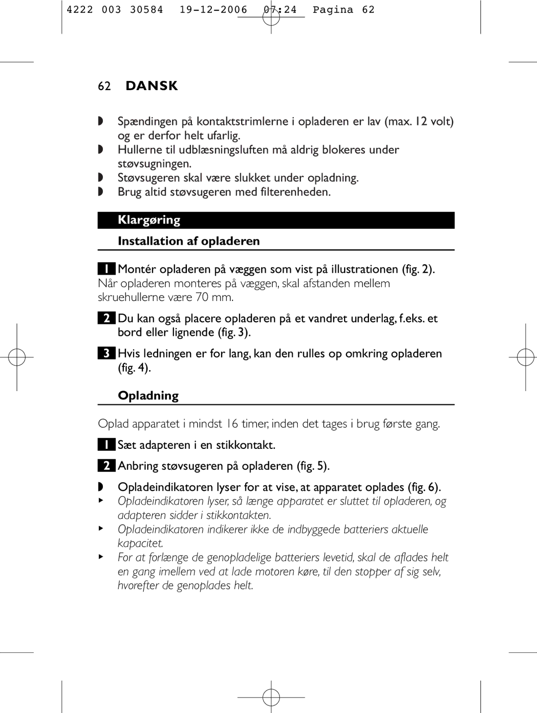 Philips FC6050, FC6051, FC6054, FC6053 manual Dansk, Klargøring, Installation af opladeren, Opladning 